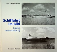 Detlefsen G.U. - Schiffahrt im Bild, Kustenmotorschiffe I