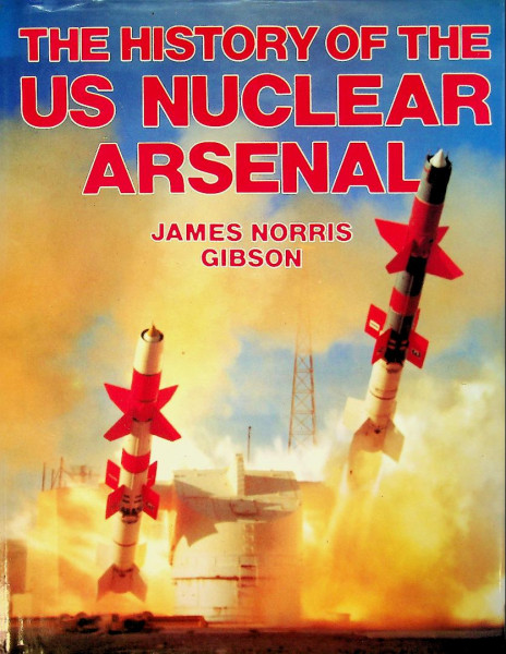 The History of the US Nuclear Arsenal