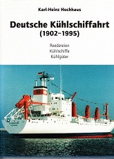 Deutsche Kuhlschiffahrt 1902-1995