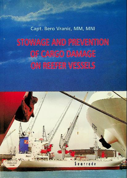 Stowage and Prevention of Cargo Damage on Reefer Vessels