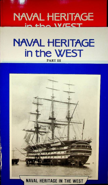 Naval Heritage in the West (3 volumes)