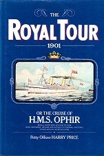 The Royal Tour 1901 or the Cruise of H.M.S. Ophir