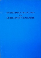 Diverse auteurs - Scheepsuitrusting en Scheepsinventaris