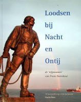 Roos, D - Loodsen bij nacht en ontij. 125 jaar Loodsen op en om de Schelde