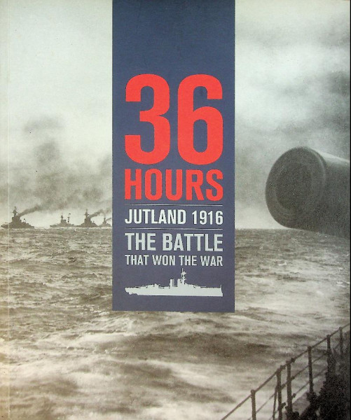 36 Hours, Jutland 1916