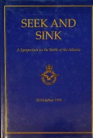 Diverse authors - Seek and Sink. A Symposium on the Battle of the Atlantic
