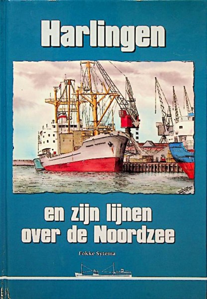 Harlingen en zijn lijnen over de Noordzee