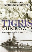 Nunn, W - Tigris Gunboats. The Forgotten War in Iraq 1914-1917