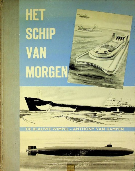 Het schip van morgen | Webshop Nautiek.nl