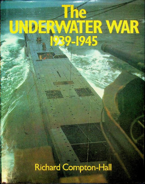 The Underwater War 1939-1945