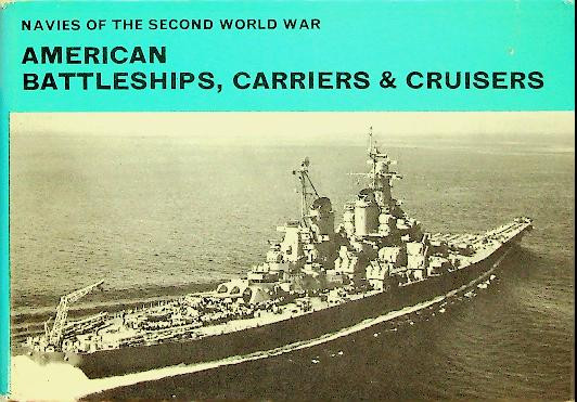 American Battleships, Carriers and Cruisers