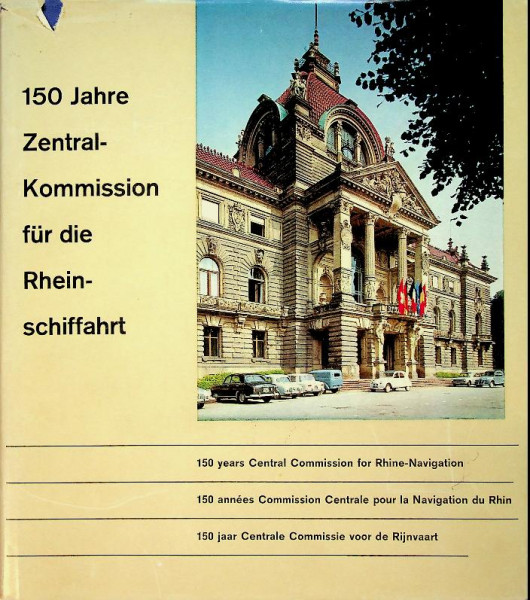 150 Jahre Zentral Kommision fur die Rhein Schiffahrt