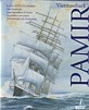 Dummer, K.O. en Husemann, H - Viermastbark Pamir. Die geschichte eines Legendaren P-Liners