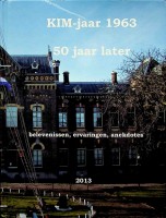 Diverse auteurs - Kim-jaar 1963, 50 jaar later. belevenissen, ervaringen, anekdotes