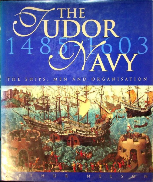 The Tudor Navy 1485-1603