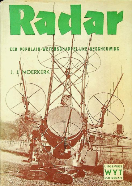 Radar, een populair wtenschappelijke beschouwing