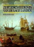 Bosscher, Drs Ph.M. - Zeegeschiedenis van de lage landen