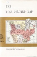Nowell, C.E. - The Rose Colored Map. Portugals attempt to build an African Empire from the Atlantic to the Indian Ocean