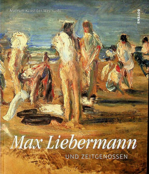 Max Liebermann und Zeitgenossen