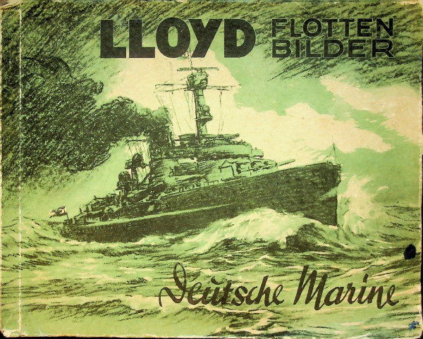 Lloyd Flottenbilder Deutsche Marine