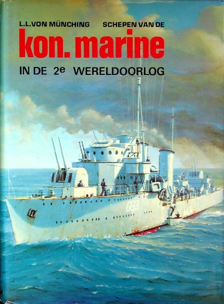 Schepen van de Kon. Marine in de 2e wereldoorlog