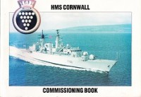 Voden, R. and A. Goodall - HMS Cornwall Commissioning Book. F99