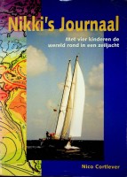 Cortlever, N - Nikki's Journaal. Met vier kinderen de wereld rond in een zeiljacht