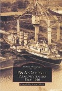 Collard, C - P & A Campbell Pleasure Steamers from 1946. The Archive Photograph Series