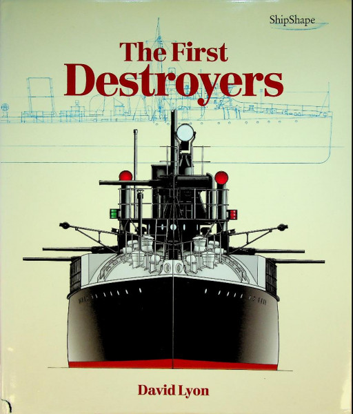 The First Destroyers
