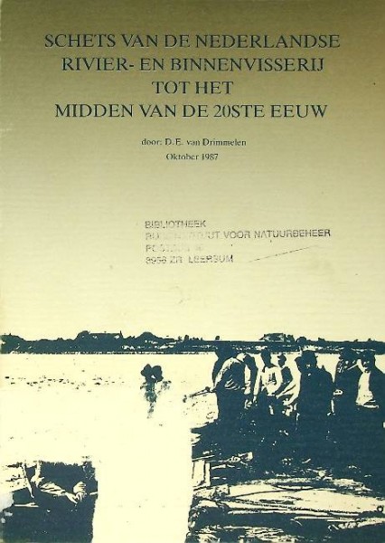 Schets van de Nederlandse Rivier- en Binnenvisserij tot het midden van de 20ste eeuw | Webshop Nautiek.nl