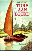 Vening, Wil - Turf aan boord