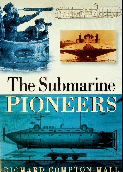 The Submarine Pioneers
