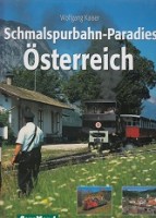 Kaiser, W - Schmalspurbahn-Paradies Osterreich