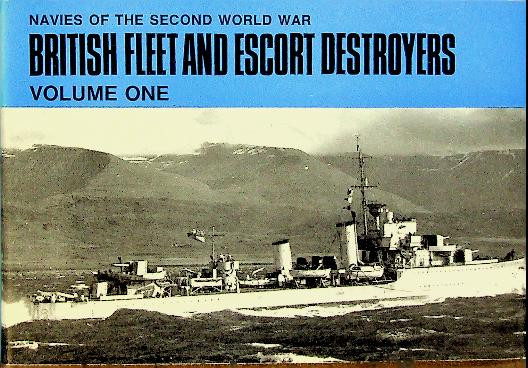 British Fleet and Escort Destroyers Vol. One