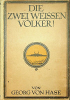 Hase, G. von - Zwei Weissen Volker. Kiel und Skagerrak