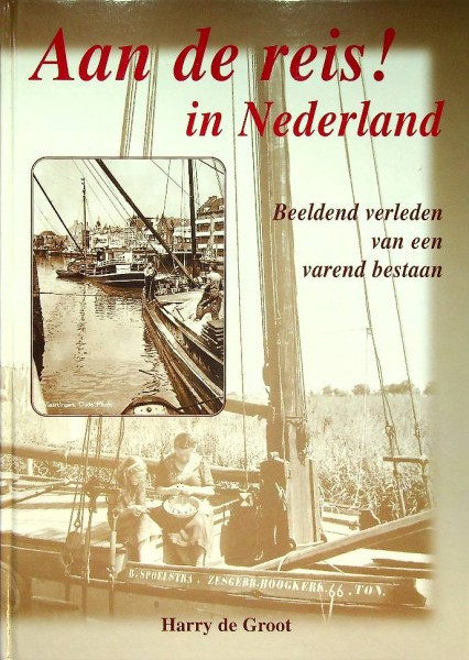 Aan de reis in Nederland | Webshop Nautiek.nl