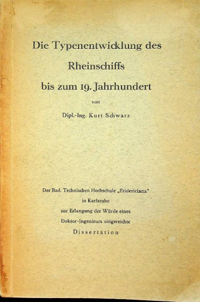 Die Typenentwicklung des Rheinschiffs bis zum 19. Jahrhundert