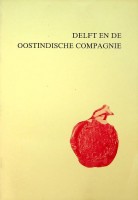 Houtzager, H.L. - Delft en de Oost-Indische Compagnie