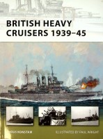 Konstam, A - British Heavy Cruisers 1939-45. New Vanguard Series 190