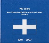 Detlefsen, Gert Uwe - 100 jahre Schleppdampfschiffsreederei Louis Meyer Hamburg. 1907-2007