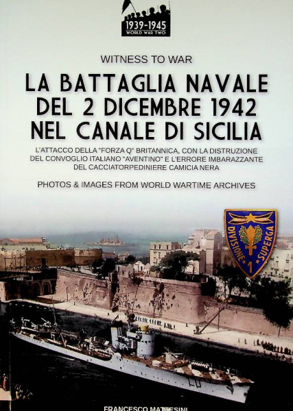 La Battaglia Navale del 2 Dicembre 1942 nel Canale di Sicilia