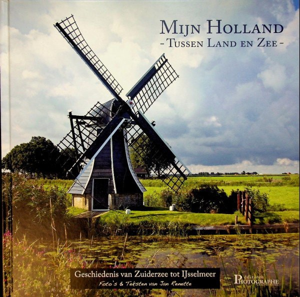 Mijn Holland, tussen land en zee