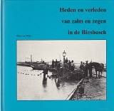 Heden en verleden van Zalm en Zegen in de Biesbosch