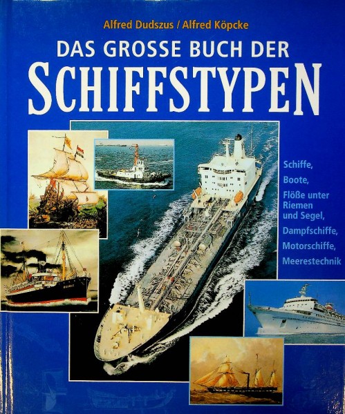 Das Grosse Buch der Schiffstypen