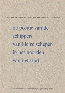 De positie van de schippers van kleine schepen in het noorden van het land