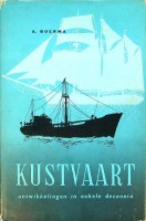 Boerma, A - Kustvaart. Ontwikkelingen in enkele decennia