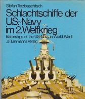 Terzibaschitsch, S - Schlachtschiffe der US-Navy im 2. Weltkrieg. Battleships of the US Navy in World War II