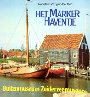 Zuiderzeemuseum - Het Marker Haventje