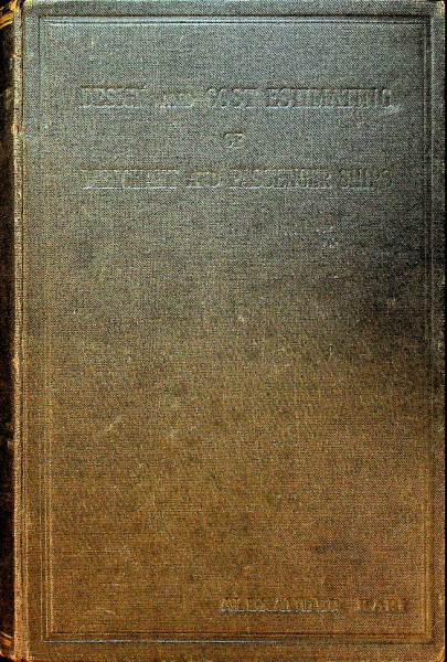 Design and Cost Estimating of all types of Merchant and Passenger Ships