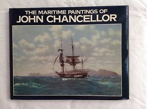 The Maritime Paintings of John Chancellor